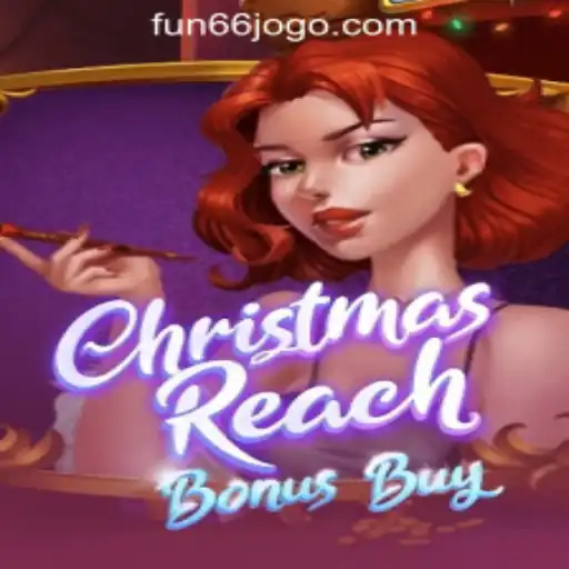 Explore the Exciting World of ChristmasReachBonusBuy: Fun66 Oficial Slots Brasil #1