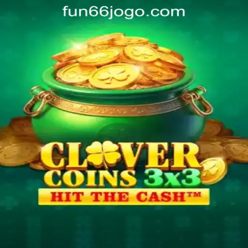 Exploring Clovercoin3x3: The Captivating World of Fun66 Oficial Slots Brasil #1