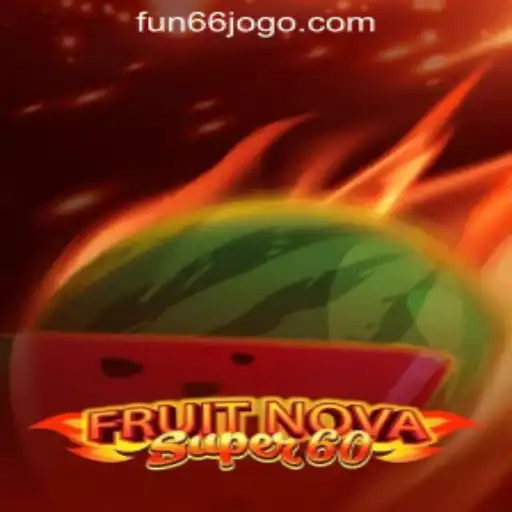 Exploring the Excitement of FruitNovaSuper60 and the Fun66 Oficial Slots Brasil #1