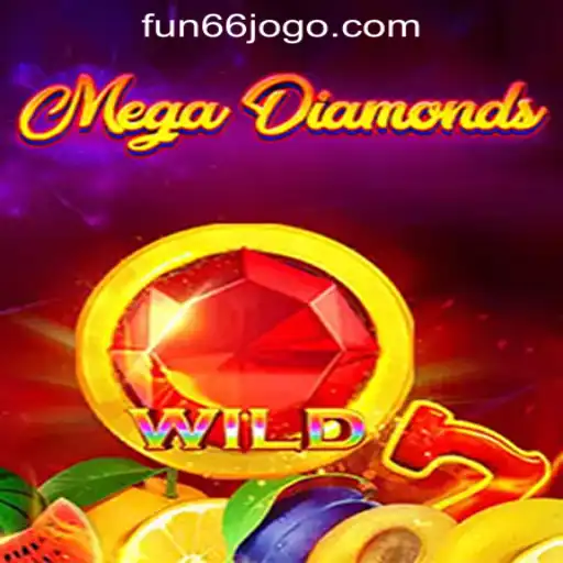 Exploring the Thrills of MegaDiamond on Fun66 Oficial Slots Brasil #1